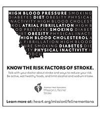 Know the risk factors of stroke. Mission: Lifeline Montana Stroke newspaper ad