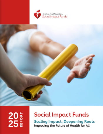 cover of the American Heart Association Social Impact Funds 2025 Report