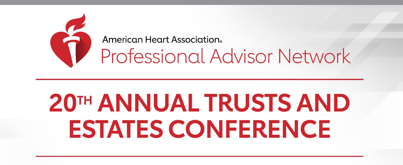 AHA Professioal Advisor Network - 20th Annual Trusts and Estates Conference