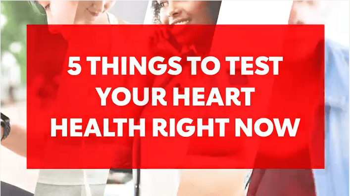 0214-HeartHealthVideoShort 5 things to test your heart health