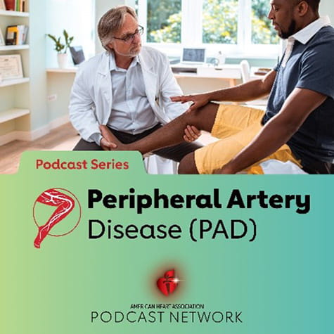 Peripheral Artery Disease (PAD) podcast series