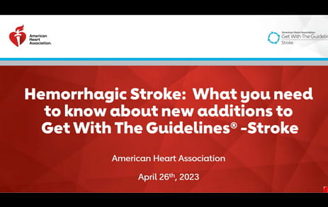 Hemorrhagic Stroke: What You Need to Know About New Additions to Get With The Guidelines - Stroke picture