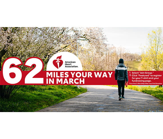 American Heart Association Walk 62 Miles in March 2025