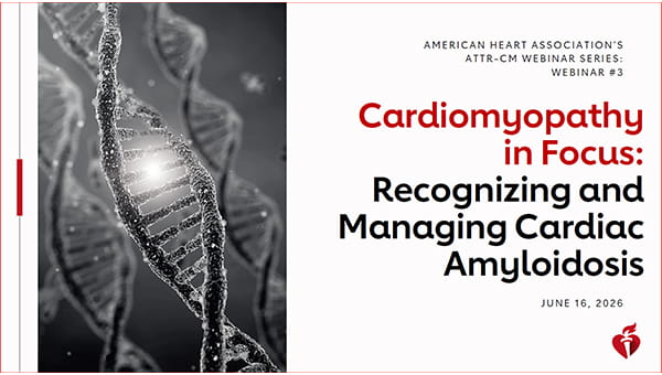ATTR-CM: Cardiomyopathy in Focus: Recognizing and Managing Cardiac Amyloidosis Title Slide